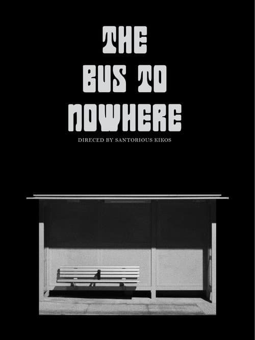 The Bus to Nowhere poster