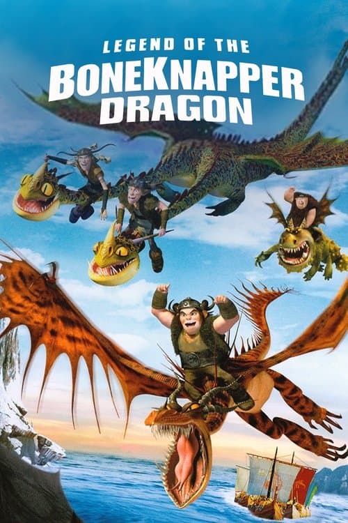 Legend of the BoneKnapper Dragon poster