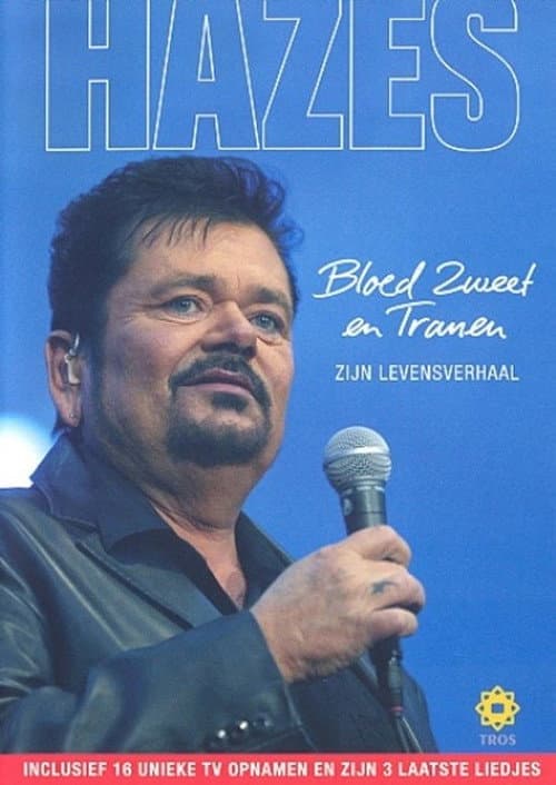 André Hazes: Bloed, Zweet en Tranen (Zijn Verhaal) poster