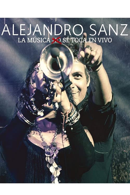 Alejandro Sanz - La musica no se toca (En vivo) poster