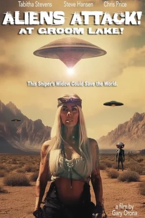 Alien Attack at Groom Lake poster