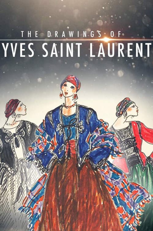 The Drawings of Yves Saint Laurent poster