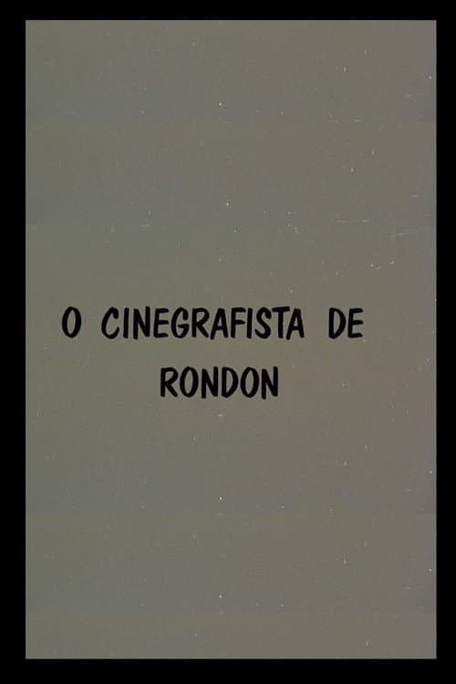 O Cinegrafista de Rondon poster