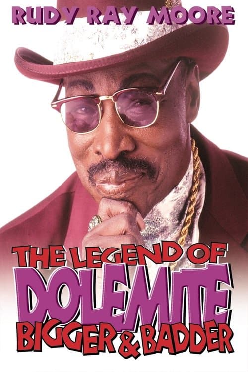 The Legend of Dolemite! Bigger & Badder poster