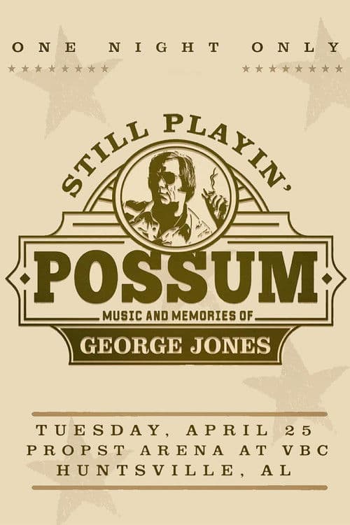 Still Playin' Possum: Music and Memories of George Jones poster
