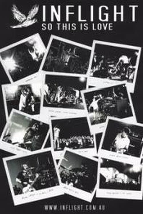 Inflight – So This Is Love (Making Of Album) poster