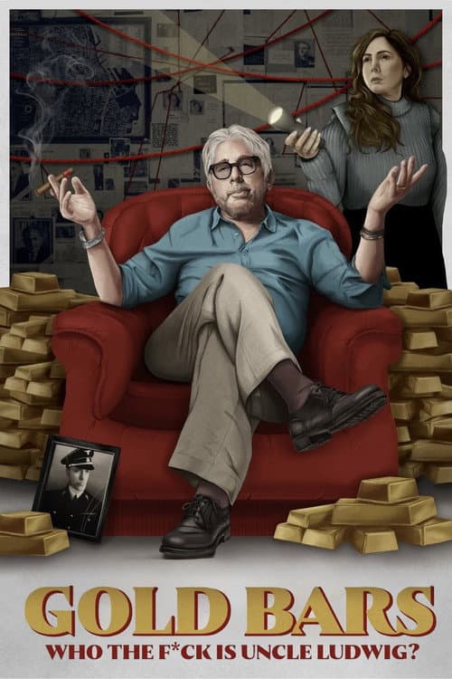 Gold Bars: Who the F*ck is Uncle Ludwig? poster