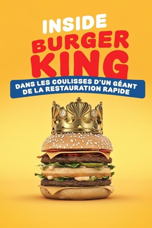 Inside Burger King : dans les coulisses d'un géant de la restauration rapide poster