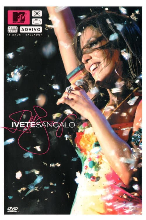 MTV ao Vivo: Ivete Sangalo - 10 Anos poster