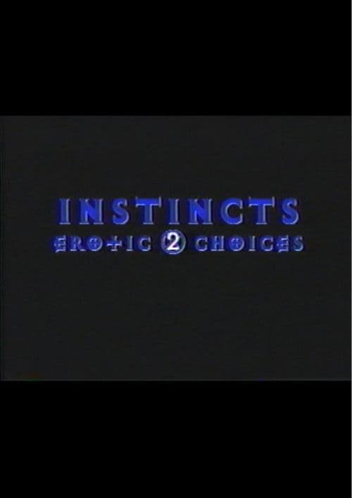 Instincts: Erotic Choices 2 poster