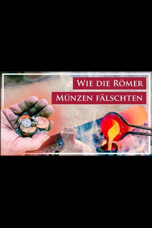 Wie die Römer Münzen fälschten - Tübinger Team rekonstruiert Herstellungsprozess von Gussfälschungen poster