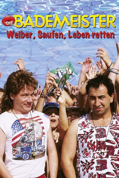 Die Bademeister – Weiber, saufen, Leben retten poster