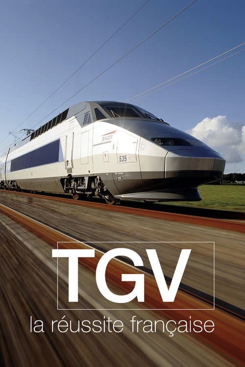 TGV, la réussite française poster