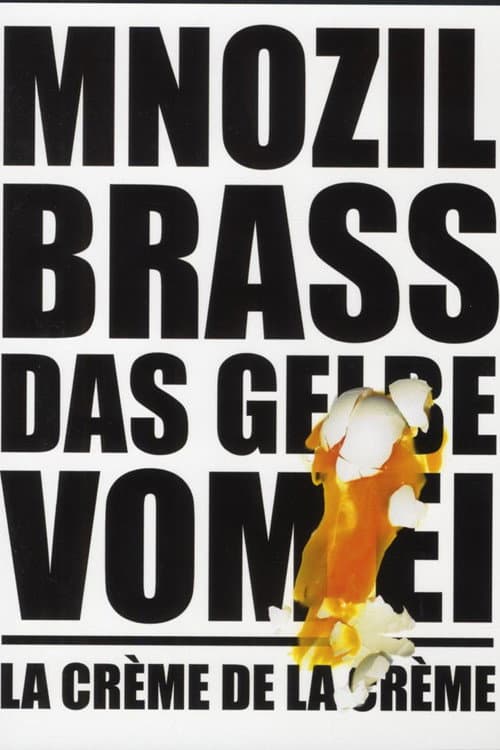 Mnozil Brass - Das Gelbe vom Ei / La Crème de la Crème poster