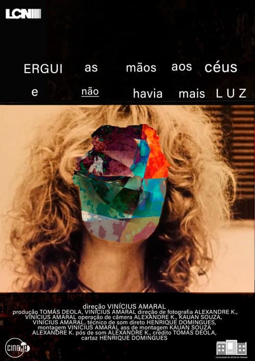 Ergui as Mãos aos Céus e Não Havia Mais Luz poster