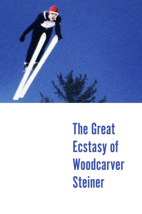The Great Ecstasy of Woodcarver Steiner poster