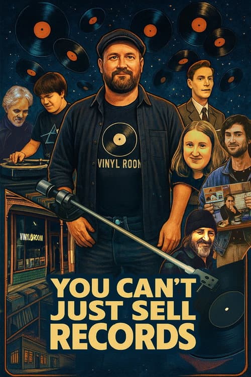 You Can't Just Sell Records poster