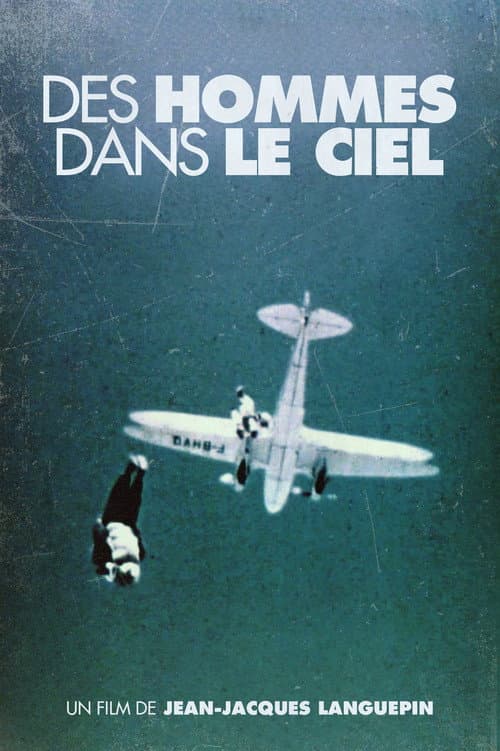 Des Hommes Dans Le Ciel poster