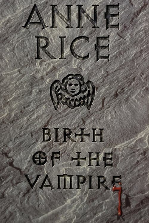 Anne Rice: Birth of the Vampire poster