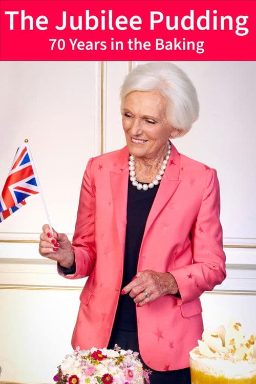 The Jubilee Pudding: 70 Years in the Baking poster