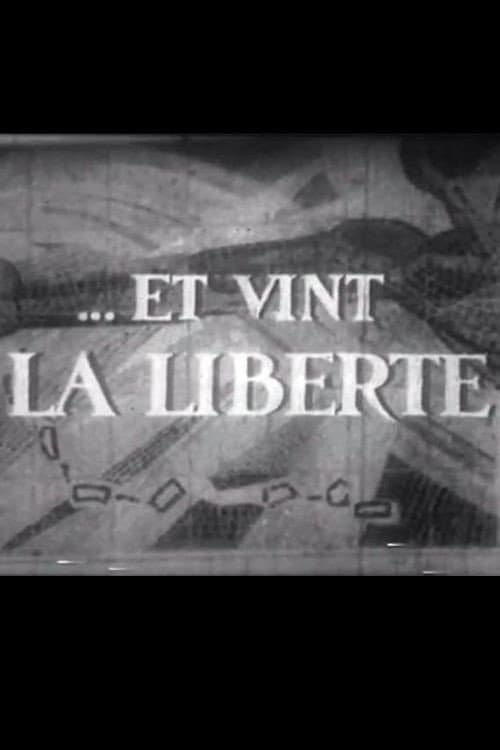 Et Vint La Liberté poster