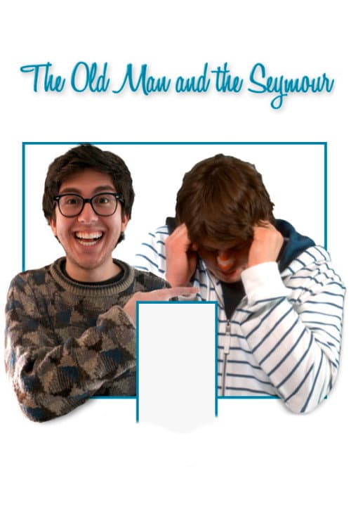 The Old Man and the Seymour poster