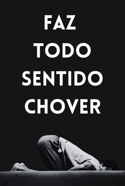 Faz Todo Sentido Chover poster