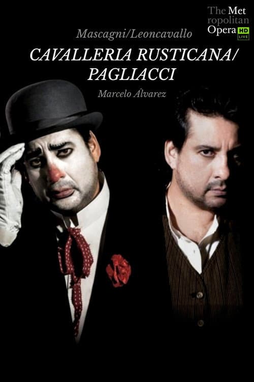 The Metropolitan Opera: Cavalleria Rusticana & Pagliacci poster
