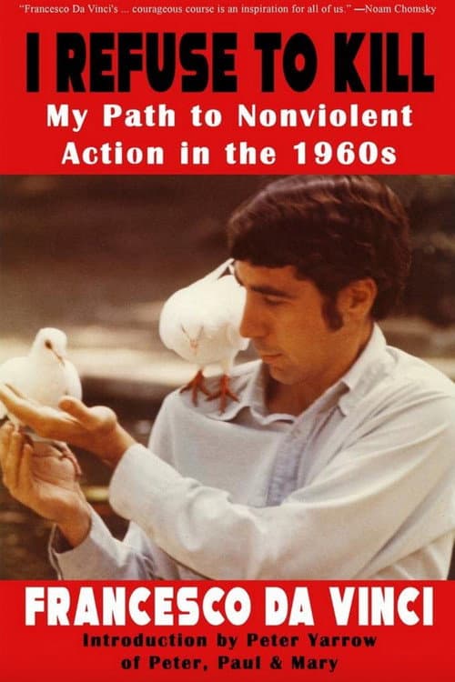 I Refuse to Kill: He Went to War with War poster