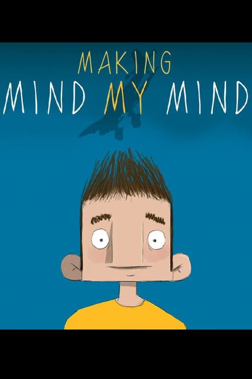 Making Mind My Mind poster