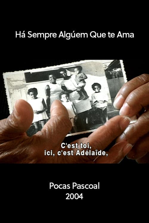 Há Sempre Alguém Que Te Ama poster