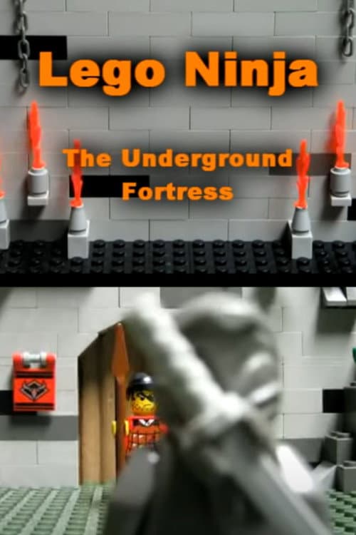 Lego Ninja - The Underground Fortress poster