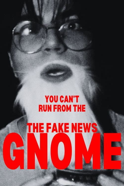 The Fake News Gnome poster