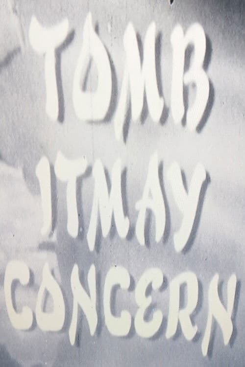 Tomb Itmay Concern poster