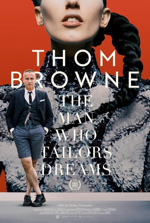 Thom Browne: The Man Who Tailors Dreams poster