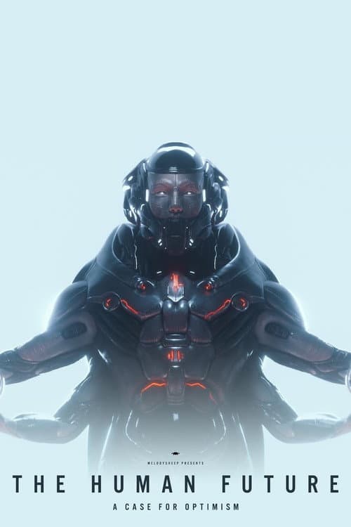 THE HUMAN FUTURE: A Case for Optimism poster