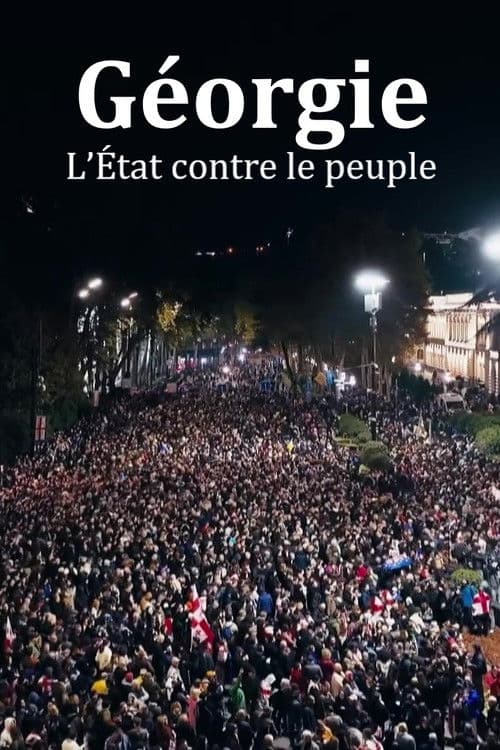 Géorgie : l’État contre le peuple poster