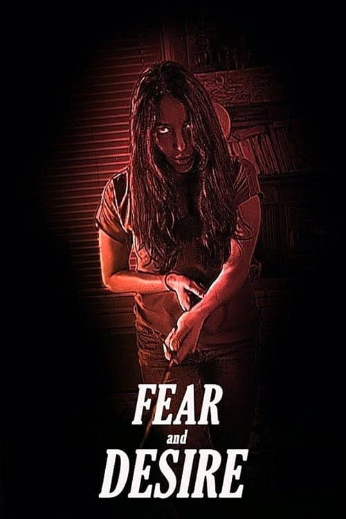 Fear and Desire poster