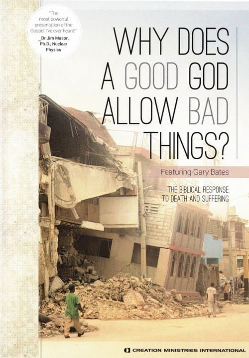 Why Does A Good God Allow Bad Things? poster