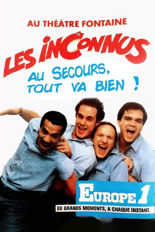 Les Inconnus - Au secours… Tout va bien ! poster