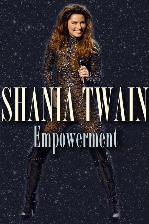 Shania Twain: Empowerment poster