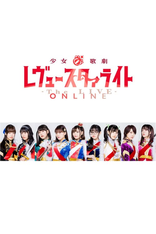 Revue Starlight ―The LIVE ONLINE― poster