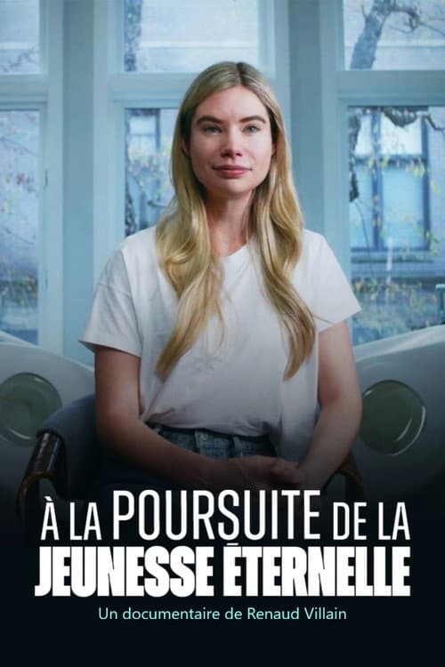 A la poursuite de la jeunesse éternelle poster
