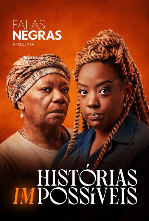 Falas Negras: Histórias (Im)possíveis poster