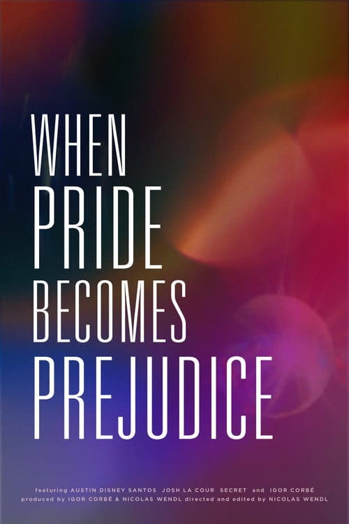 When Pride Becomes Prejudice poster