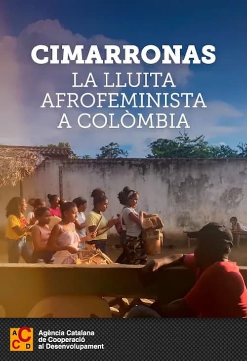 Cimarronas. La lluita afrofeminista a Colòmbia poster