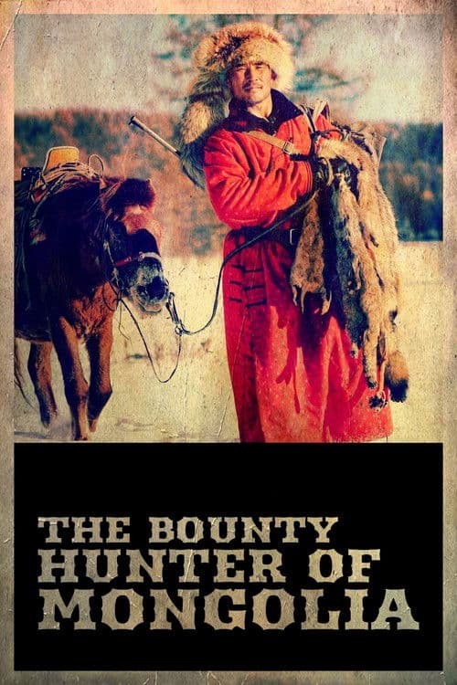 The Bounty Hunter of Mongolia poster