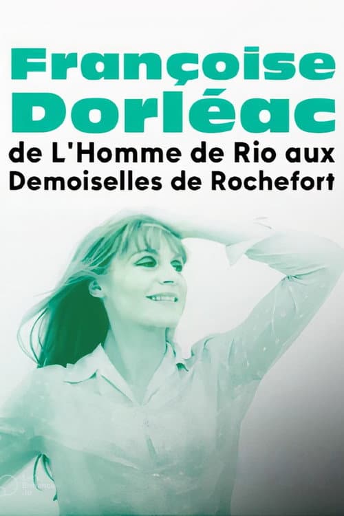 Françoise Dorléac, from The Man from Rio to The Young Girls of Rochefort poster