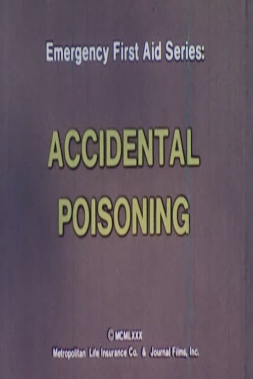 Emergency First Aid Series: Accidental Poisoning poster