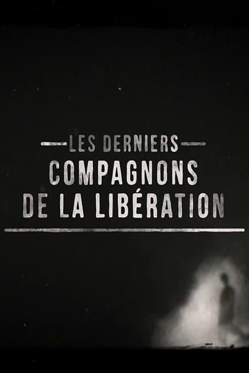 The Last Companions of the Liberation poster